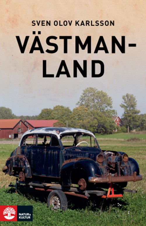 Västmanland - Karlsson Sven Olov - Książki - Natur & Kultur - 9789127142770 - 22 sierpnia 2015