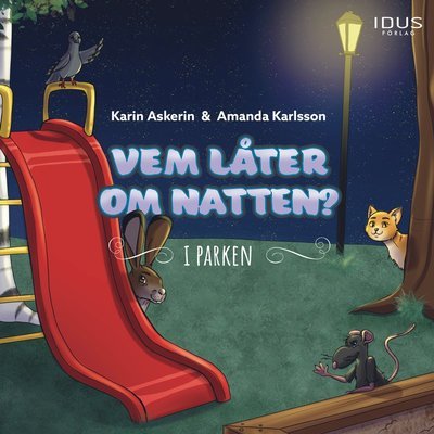 Cover for Karin Askerin · Vem låter om natten? : I parken (Bound Book) (2022)
