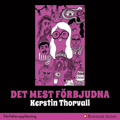 Cover for Kerstin Thorvall · Det mest förbjudna (Audiobook (MP3)) (2016)