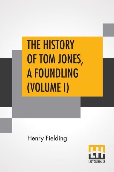 Cover for Henry Fielding · The History Of Tom Jones, A Foundling (Volume I) (Paperback Book) (2019)