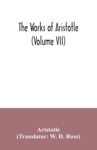 Cover for W D Ross · The works of Aristotle (Volume VII) (Paperback Book) (2020)