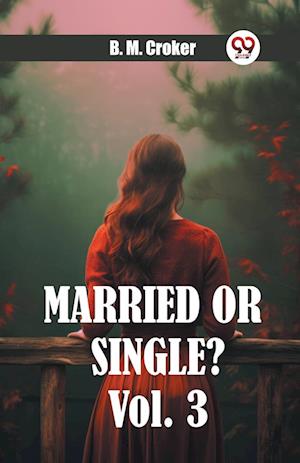 Cover for B M Croker · Married or single? Vol. 3 (Edition2024) (Paperback Book) (2024)