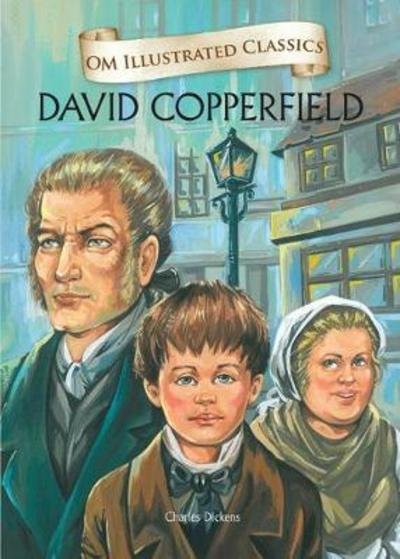 David Copperfield-Om Illustrated Classics - Charles Dickens - Bøger - Om Books International - 9789381607770 - 2013