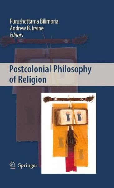 Cover for Purushottama Bilimoria · Postcolonial Philosophy of Religion (Paperback Bog) [2009 edition] (2014)