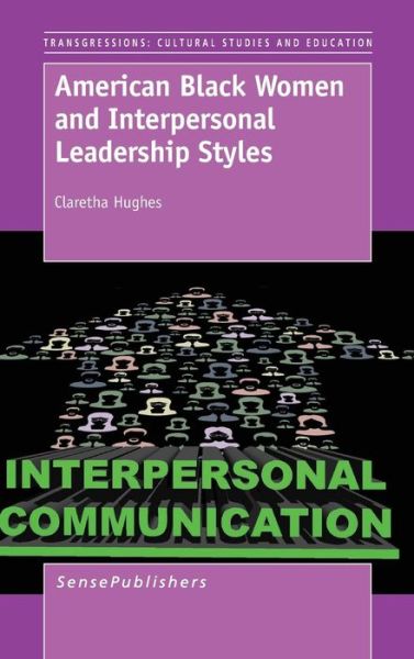 Cover for Claretha Hughes · American Black Women and Interpersonal Leadership Styles (Hardcover Book) (2014)