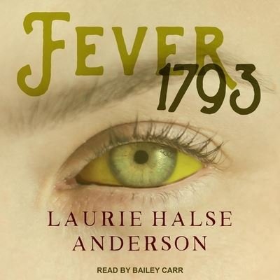 Cover for Laurie Halse Anderson · Fever 1793 (CD) (2018)