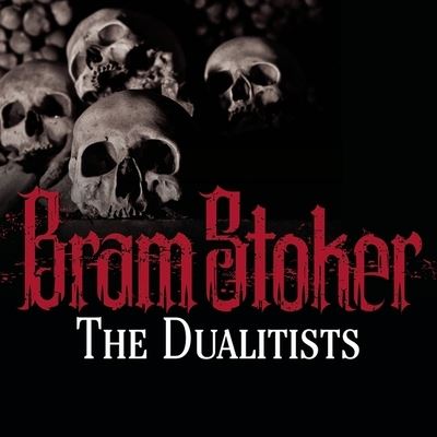 Cover for Bram Stoker · The Dualitists (CD) (2013)