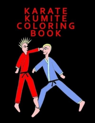 Cover for Kambiz Mostofizadeh · Karate Kumite Coloring Book (Pocketbok) (2021)