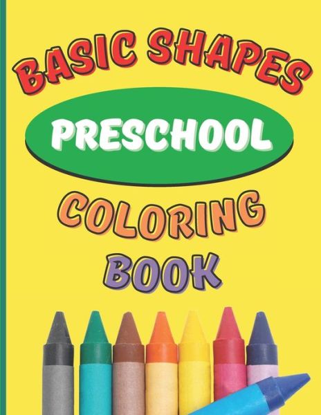 Cover for Genius Creative Kids · Basic Shapes Preschool Coloring Book: Core Shapes Coloring Book (Paperback Book) (2021)