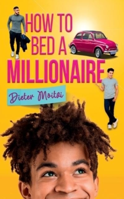 Cover for Dieter Moitzi · How to Bed a Millionaire - The Light Hearts Trilogy (Paperback Bog) (2021)