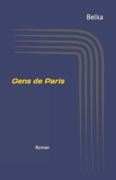 Cover for Belka · Gens de Paris: Roman (Paperback Book) (2021)