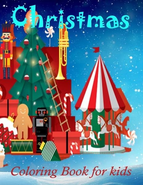 Christmas Coloring Book for Kids - Neage Ahanaf Publishing House - Böcker - Independently Published - 9798559237770 - 5 november 2020