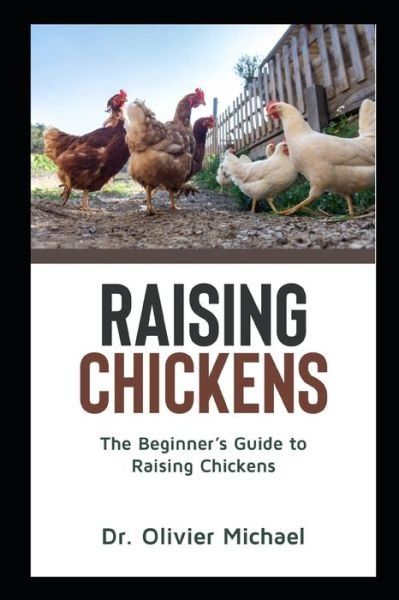 Cover for Dr Olivier Michael · Raising Chickens (Pocketbok) (2020)