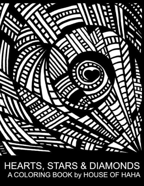 Cover for Mela Gardy · Hearts Stars &amp; Diamonds: A Coloring Book by House of HaHa (Taschenbuch) (2020)