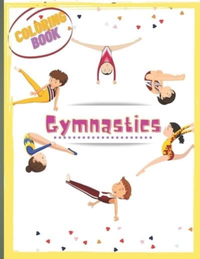 Gymnastics Coloring Book - Gymnast Patient - Boeken - Independently Published - 9798585807770 - 23 december 2020