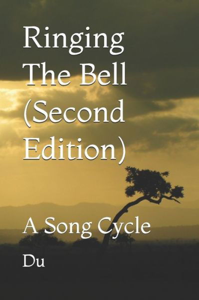 Ringing The Bell - Du - Kirjat - Independently Published - 9798585977770 - torstai 24. joulukuuta 2020