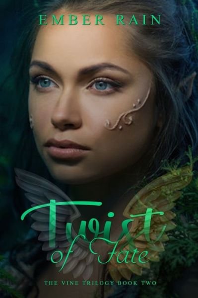 Cover for Ember Rain · Twist of Fate - The Vine Trilogy (Taschenbuch) (2020)