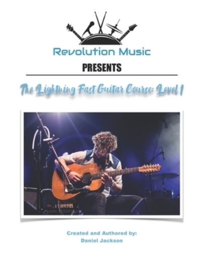 Cover for Daniel Jackson · The Lightning Fast Guitar Course: Level 1 - The Lightning Fast Guitar Course (Paperback Book) (2020)