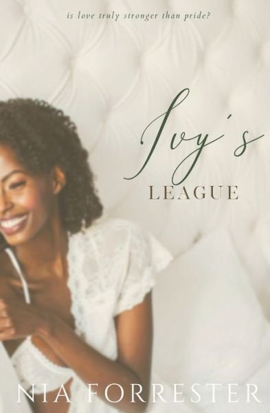Ivy's League - Nia Forrester - Boeken - Independently Published - 9798648324770 - 29 mei 2020