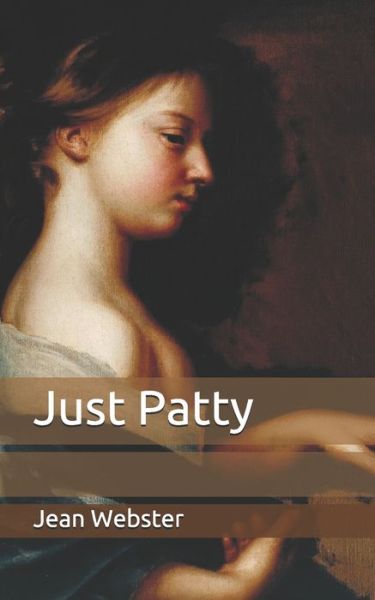 Cover for Jean Webster · Just Patty (Paperback Bog) (2020)