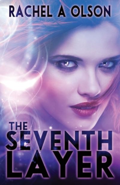 Cover for Rachel A Olson · The Seventh Layer (Paperback Book) (2020)