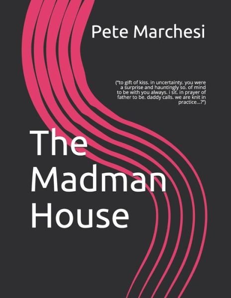 Cover for Pete Marchesi · The Madman House (Paperback Book) (2020)
