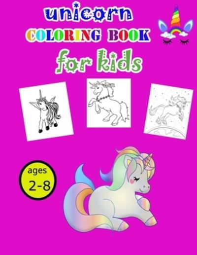 Cover for Coloring Book · Unicorn Coloring Book for Kids Ages 2-8 (Paperback Book) (2020)