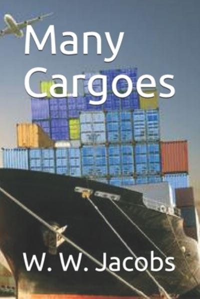 Cover for W W Jacobs · Many Cargoes (Paperback Book) (2021)