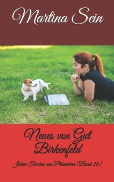 Cover for Martina Sein · Neues von Gut Birkenfeld: Jedem Tierchen sein Plasierchen - Neues Von Gut Birkenfeld (Paperback Book) (2021)