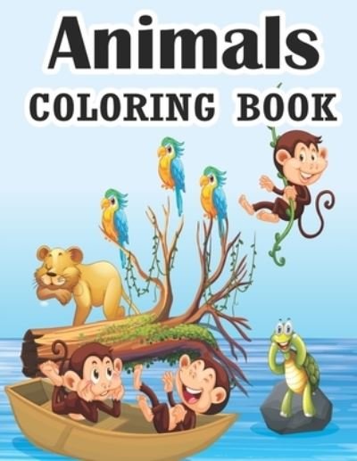 Cover for Sksaberfan Publication · Animals Coloring Book: Best Animal Coloring Book for Kids and Toddlers Fun Coloring books for kids Jungle Animals Coloring Book for Kids Super Fun Coloring Pages of Animals on the Jungle (Paperback Bog) (2021)