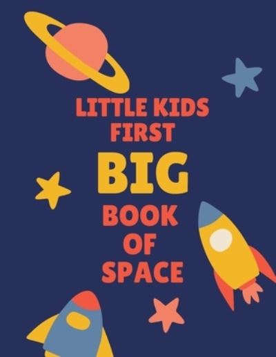 Cover for Raouf Book · Little Kids First Big Book of Space (Paperback Book) (2021)