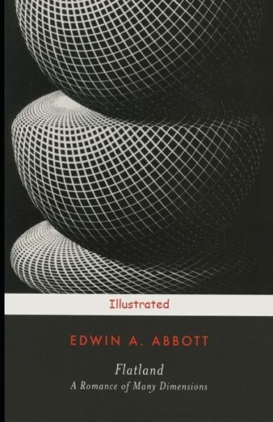 Flatland - Edwin Abbott Abbott - Książki - Independently Published - 9798734160770 - 6 kwietnia 2021