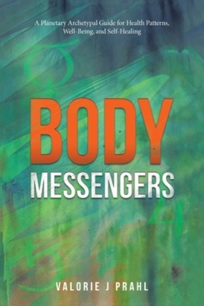 Cover for Valorie J. Prahl · Body Messengers (Book) (2023)