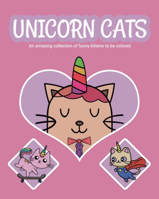 Cover for Mediamask · Unicorn Cats: An amazing collection of funny kittens to be colored (Pocketbok) (2022)