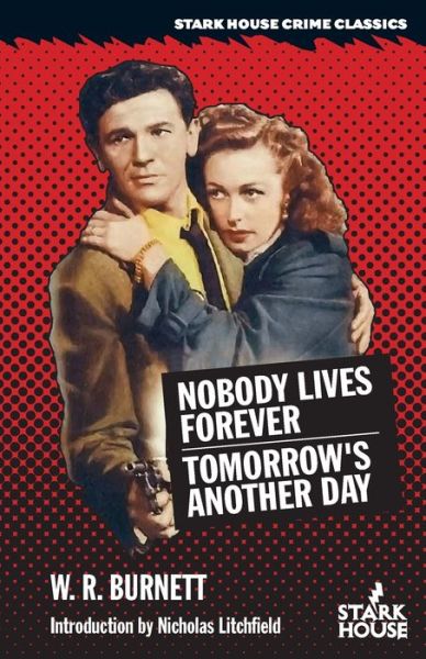 Cover for W R Burnett · Nobody Lives Forever / Tomorrow's Another Day (Paperback Book) (2024)