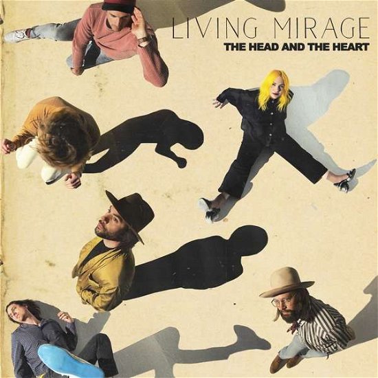 Living Mirage - Head & the Heart - Musiikki - PARLOPHONE - 0093624900771 - perjantai 17. toukokuuta 2019