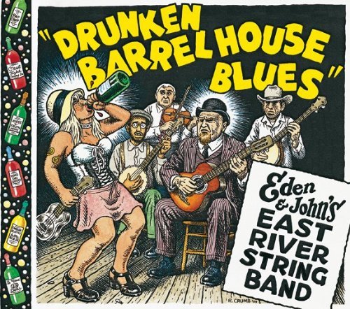 Cover for Eden &amp; John's East River String Band · Drunken Barrel House Blues (CD) (2009)