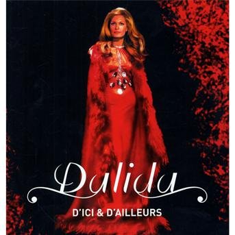 Cover for Dalida · D'ici &amp; D'ailleurs (CD)
