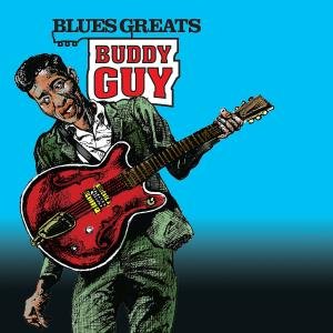 Cover for Buddy Guy · Buddy Guy:blues Greats (CD) (2012)