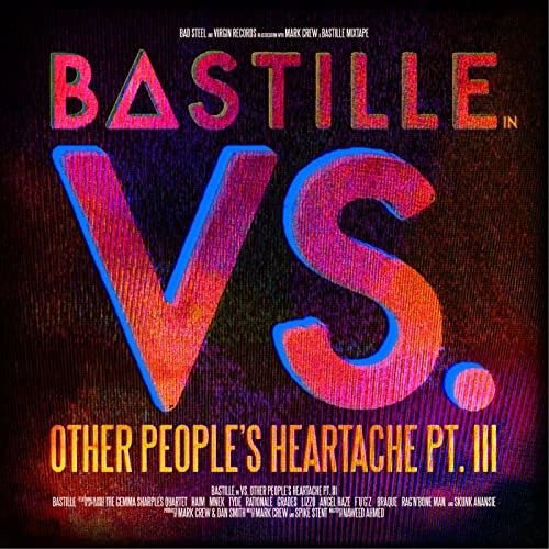 RSD 2021 - vs. Other People’s Heartache Pt.iii 12” - Bastille - Musiikki - POP - 0602435511771 - sunnuntai 17. heinäkuuta 2022