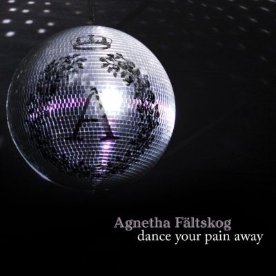 Cover for Agnetha Faltskog · Dance Your Pain Away (SCD) (2013)