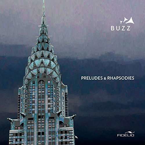 Cover for Liszt / Buzz · Preludes &amp; Rhapsodies (CD) (2015)