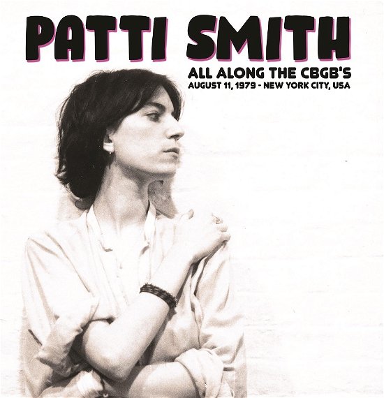 Cover for Patti Smith · All Along the Cbgb's: August 11 1979 - New York (LP) (2023)