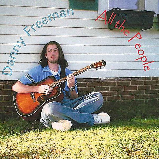 Cover for Danny Freeman · All the People (CD) (2006)