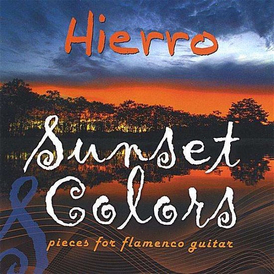 Cover for Hierro · Sunset Colors (CD) (2008)