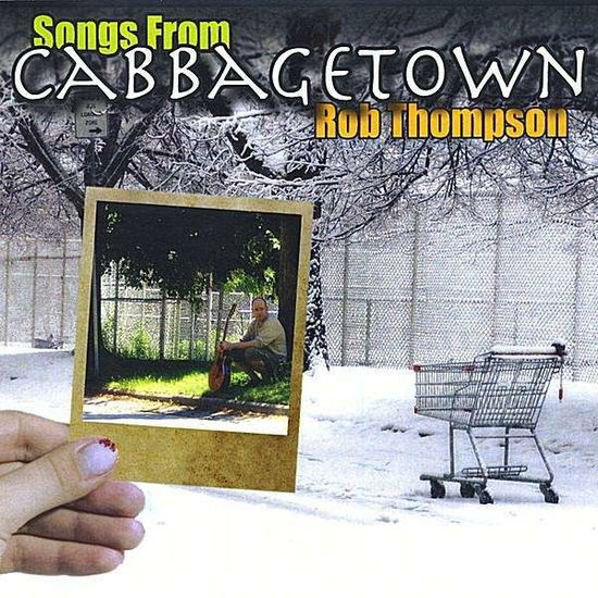 Cover for Rob Thompson · Songs from Cabbagetown (CD) (2008)