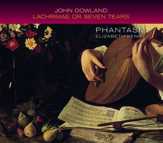 Dowland: Lachrimae Or Seven Tears - Phantasm / Elizabeth Kenny - Musiikki - LINN - 0691062052771 - perjantai 26. heinäkuuta 2019