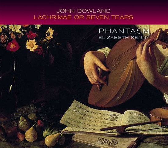 Dowland: Lachrimae Or Seven Tears - Phantasm / Elizabeth Kenny - Musik - LINN - 0691062052771 - 26. juli 2019