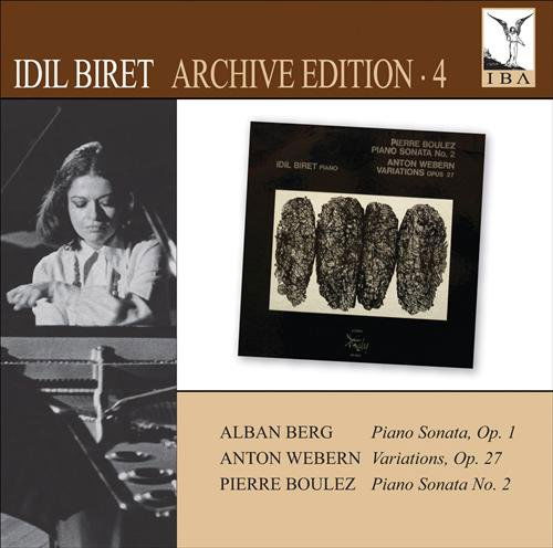 Arch Ed 4Bergwebernboulez - Idil Biret - Music - IDIL BIRET ARCHIVE - 0747313127771 - March 29, 2010