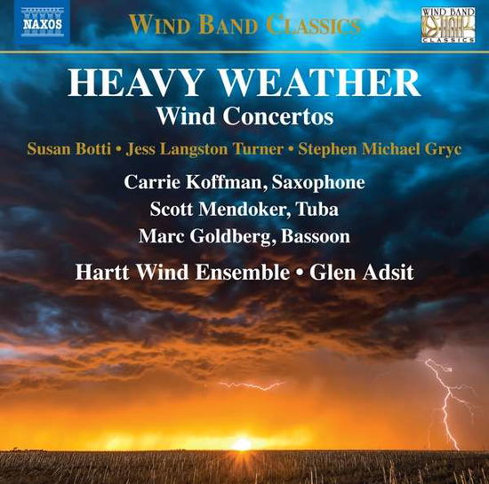 Cover for Hartt Wind Ens / Adsit · Heavy Weather - Wind Concertos (CD) (2020)